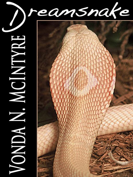 Title details for Dreamsnake by Vonda N. McIntyre - Available